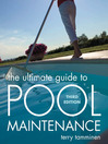 The Ultimate Guide to Pool Maintenance